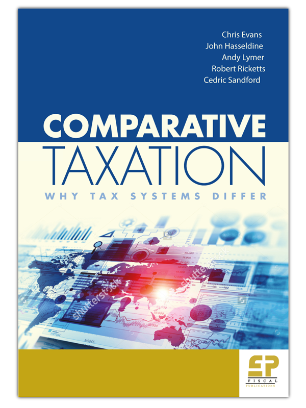 Comparative Taxation: Why Tax Systems Differ