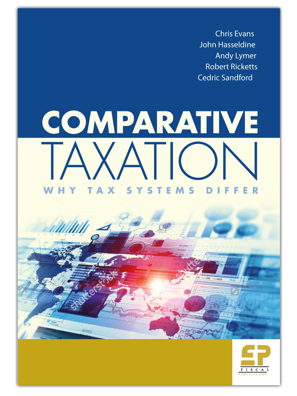 Comparative Taxation: Why Tax Systems Differ