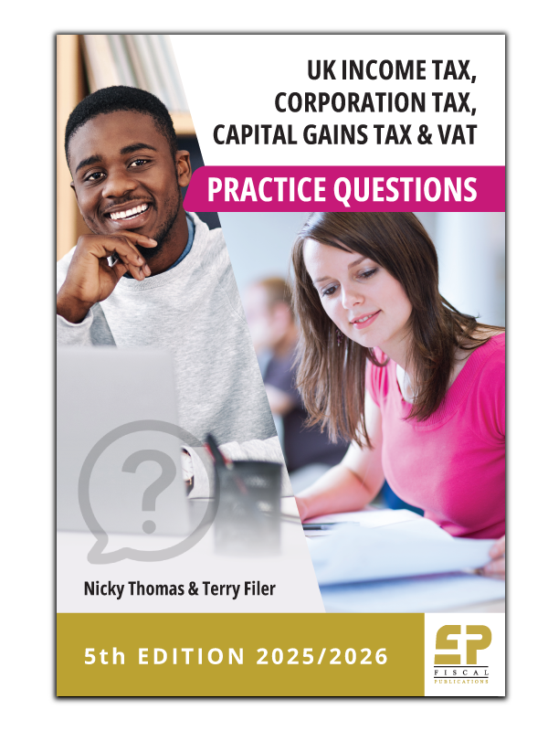 Ebook - UK Income tax, Corporation Tax, CGT and VAT Practice Questions (5th ed 2025/26)