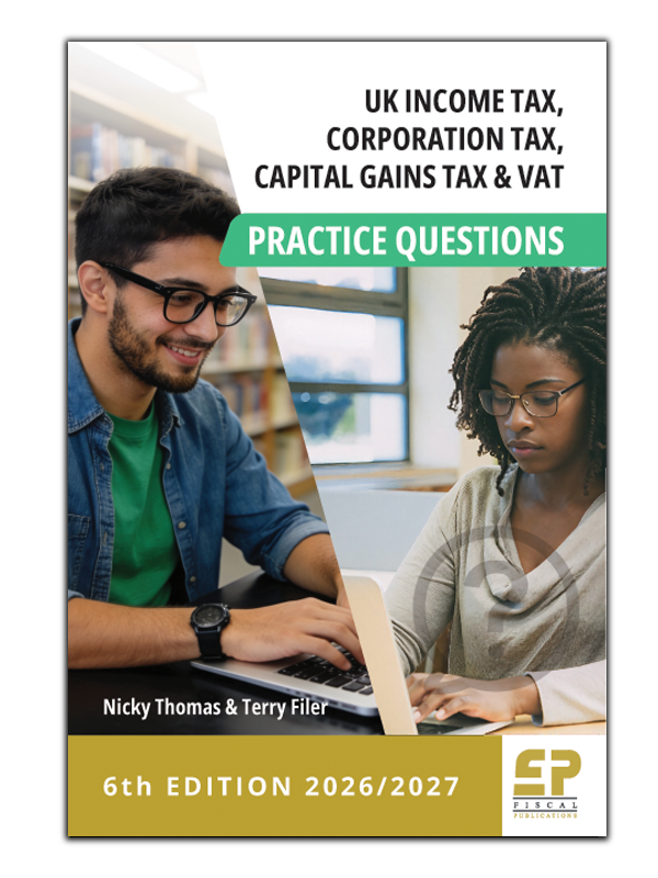 Ebook - UK Income tax, Corporation Tax, CGT and VAT Practice Questions (6th ed 2026/27)